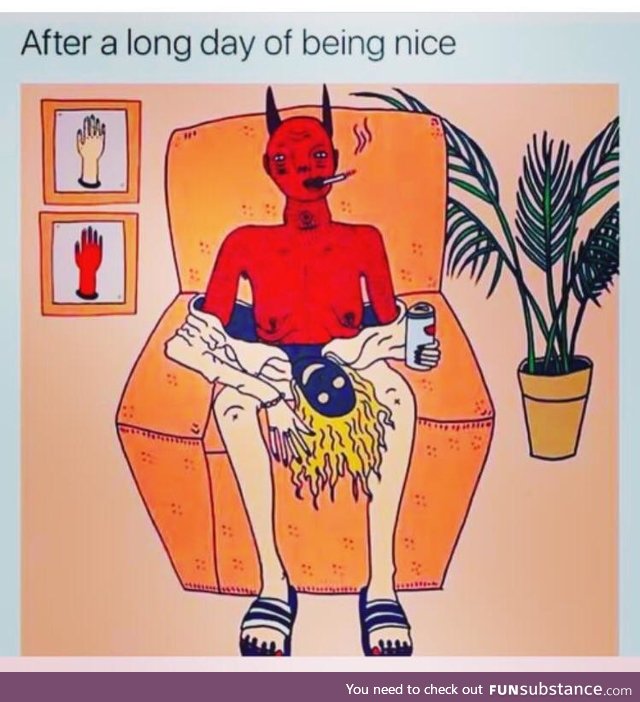 After a long day of being nice