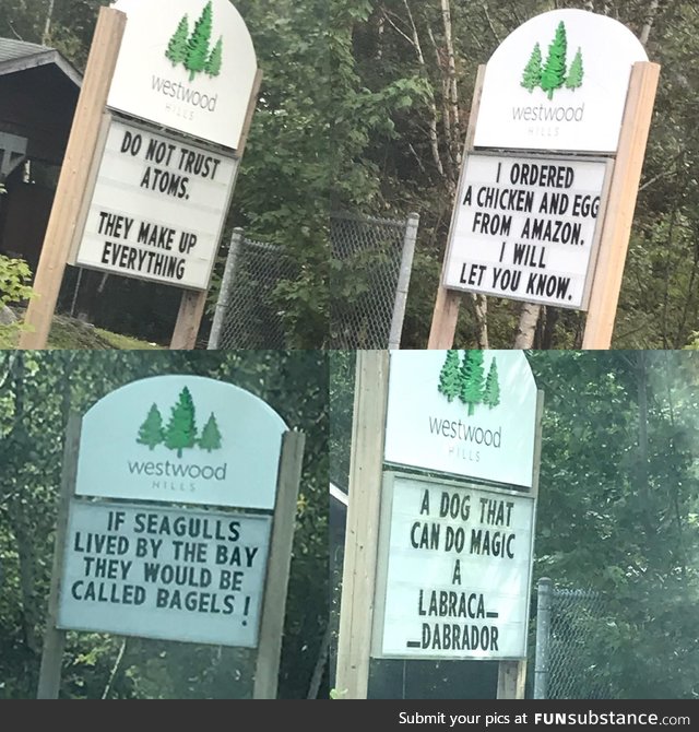 My dad was responsible for our neighbourhood sign this week, a series