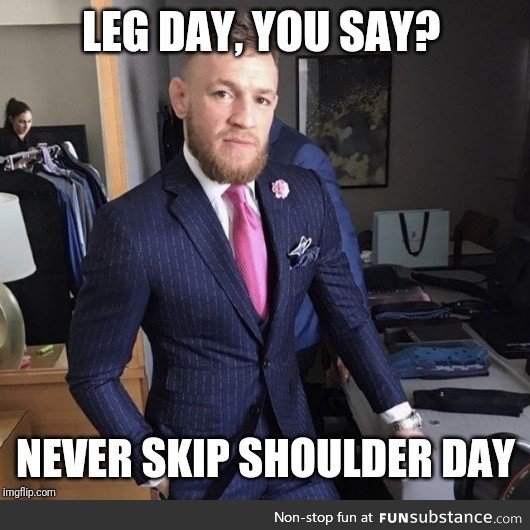 Never skip leg day?