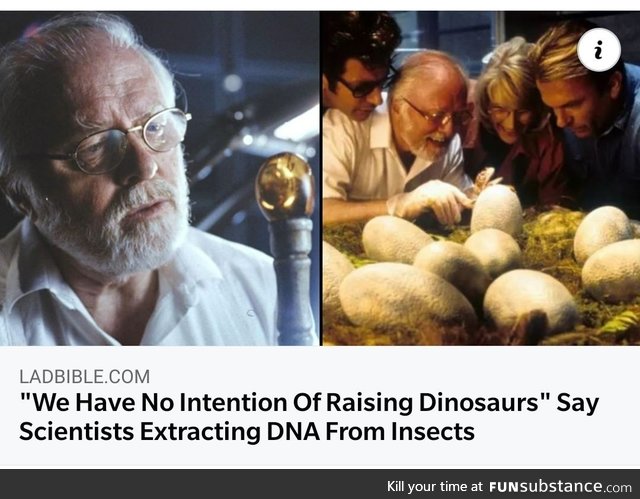 That's exactly what someone secretly raising dinosaurs would say!