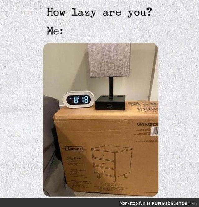 Can you be more lazy ?