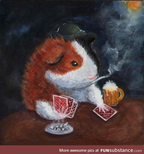 give up on life, be a guinea pig, smoke, drink and gamble!