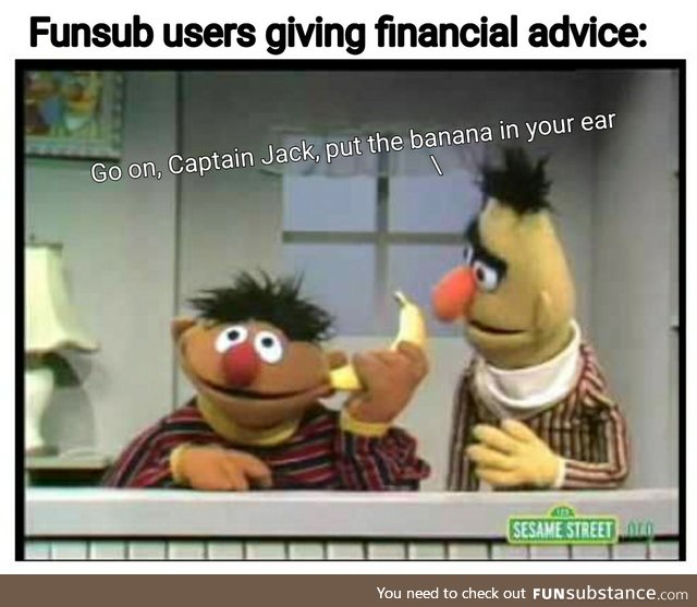 Funsubbers giving financial advice