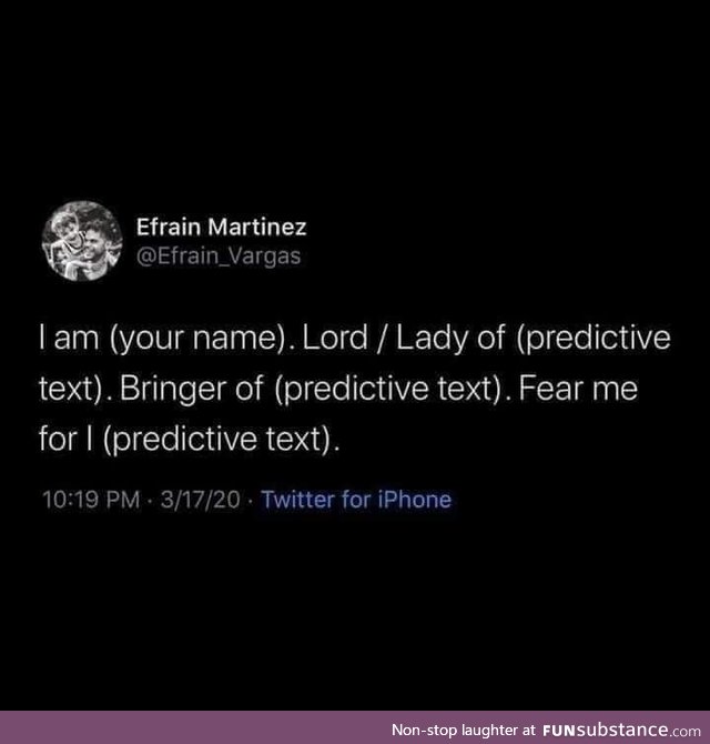 Lord/Lady, Bringer of Predictive Text Games