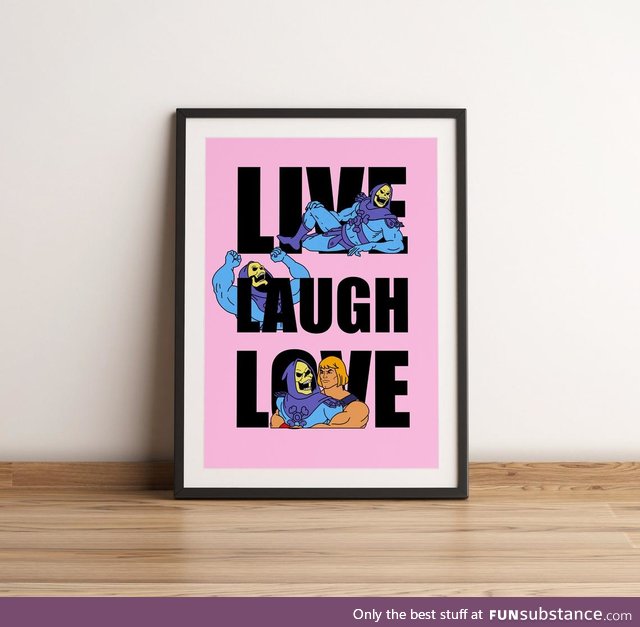 the only acceptable live laugh love sign