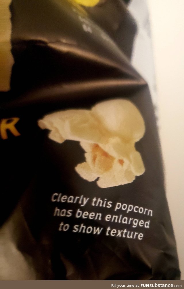 My popcorn bag thinks I'm a moron