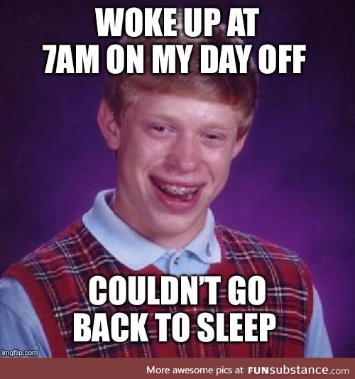Curse you mental alarm clock!