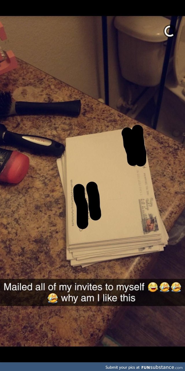 My sister mailed her college graduation invitations to herself