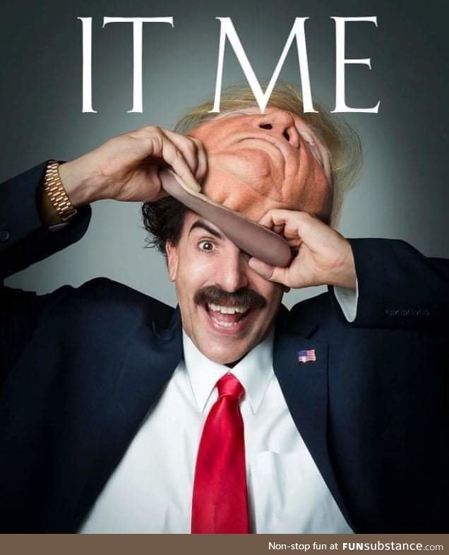 It was a Borat movie all along!