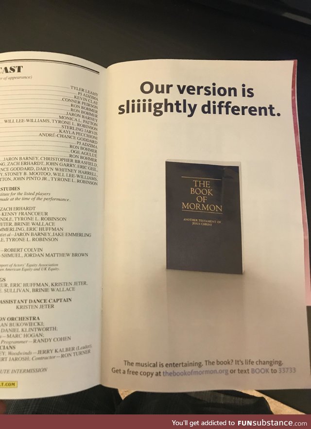 The Mormon church has a full size ad in the playbill for every production of The Book of