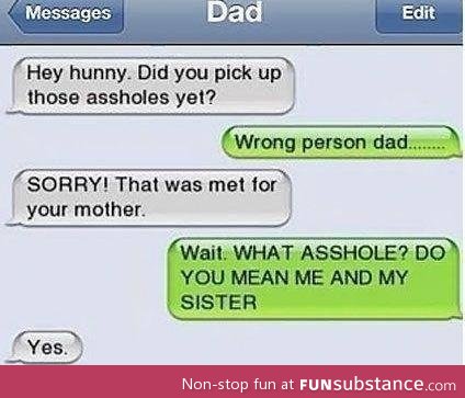 Dad is an ass