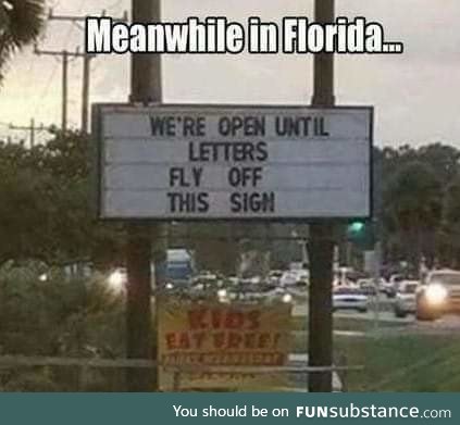 Meanwhile in Florida