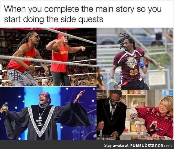 Gotta do ALL the side quests