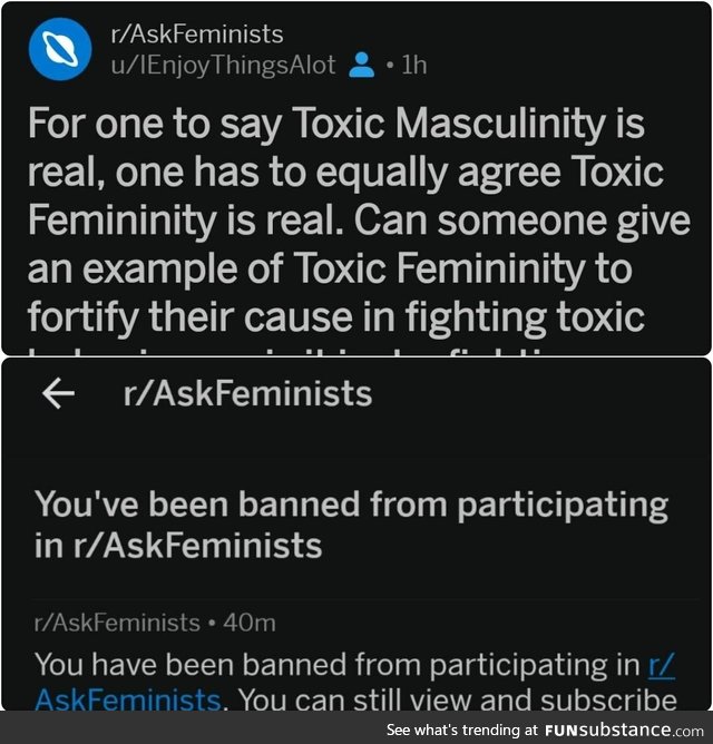 You've been banned from participating in the Toxic Femininity