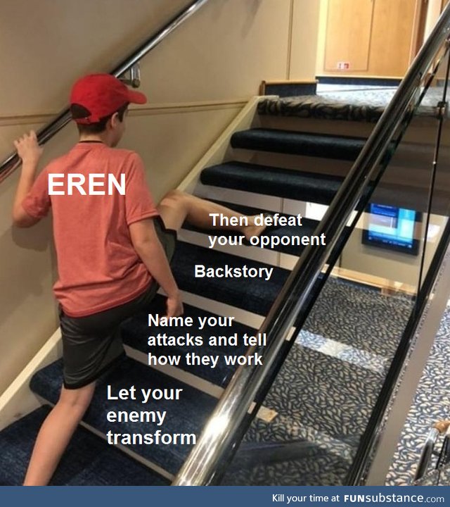 Eren this is not how anime works
