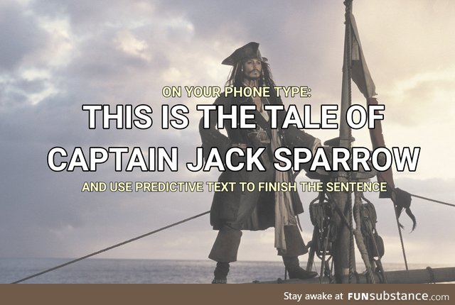 Predictive Text Tale of Captain Jack Sparrow