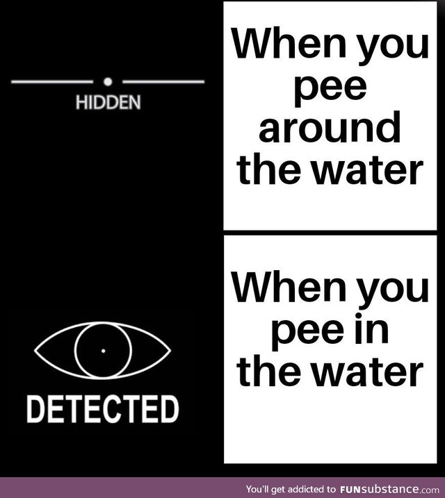 Don't pee in water