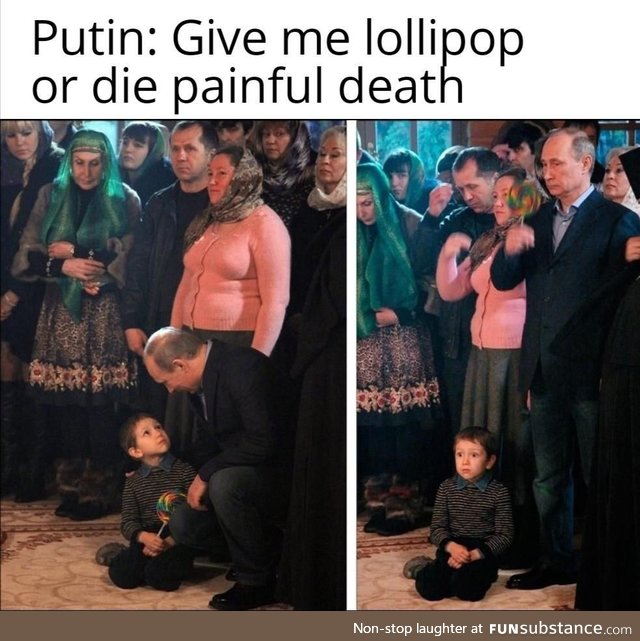 Putin want licky suck