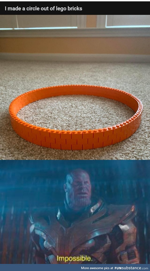 One does not simply circle legos