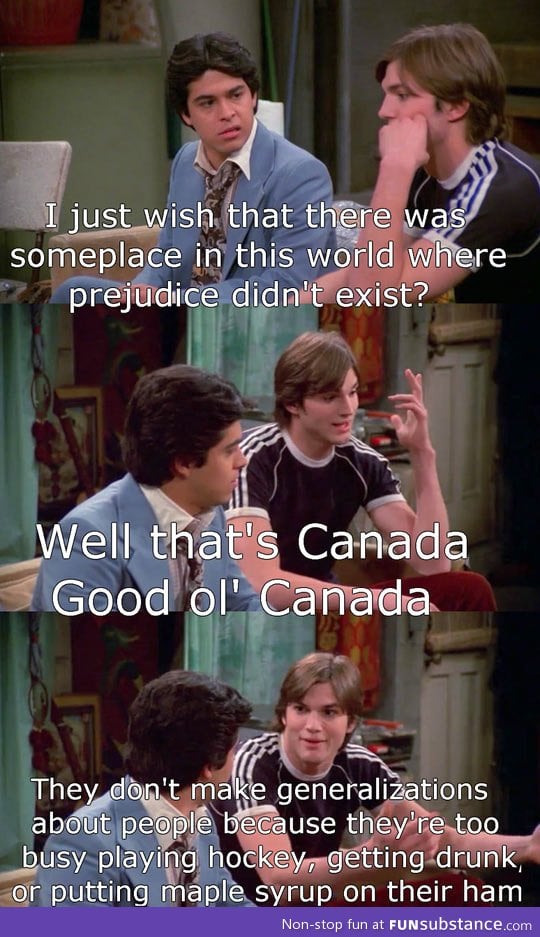 Good ol' Canada