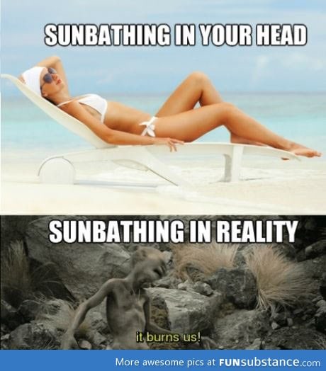 Sunbathing in reality