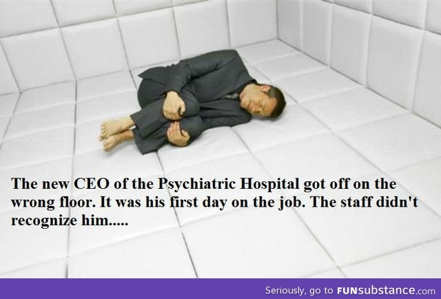 The new ceo of the psychiatric hospital