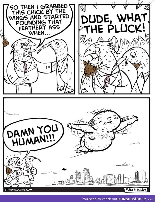 In a parallel universe of bird shits