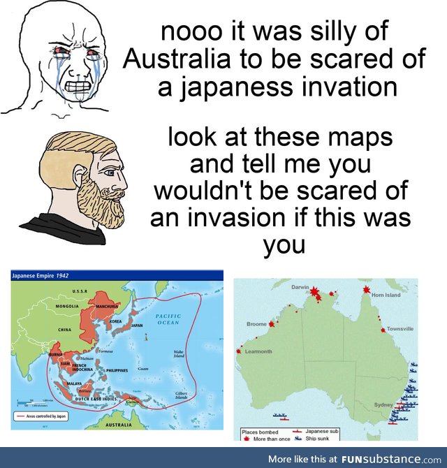 Id be shitting my self if the previously unbeaten Japanese empire was that close