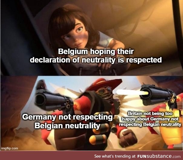 'Belgian neutrality? Nope, doesn't ring a bell. Shame...'