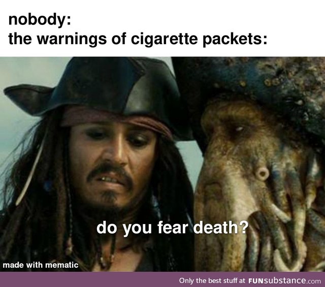 Cigarettes are right