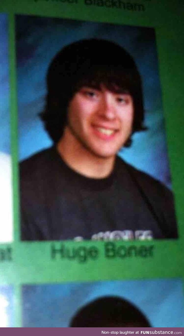 My buddy got suspended for doing this in the HS yearbook