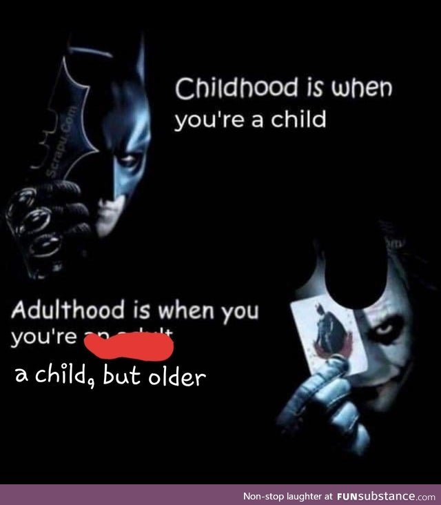 Growing Old Is Mandatory. Growing up Is Not