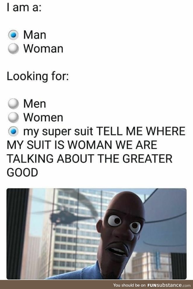 Man Looking for my super suit