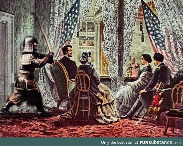 Angry samurai, murders Abraham Lincoln for not responding to his fax
