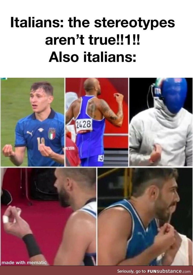 Italians be like: