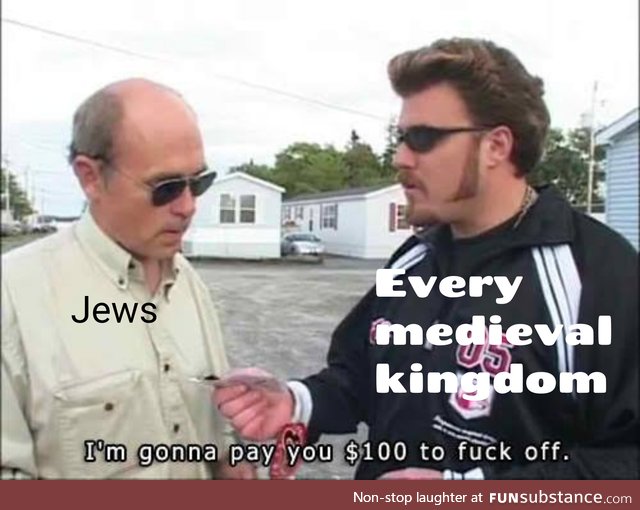 You *** with Jewish exile memes, right?