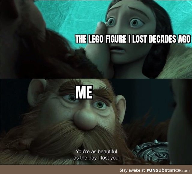 Me after finding a forgotten lego figure