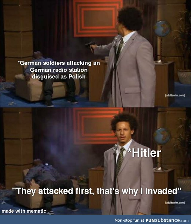 How Hitler justified invasion and this isn't weekend