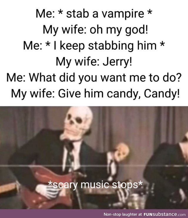 Give a vampire candy