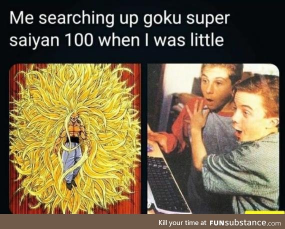 I didn't even watch dragon ball