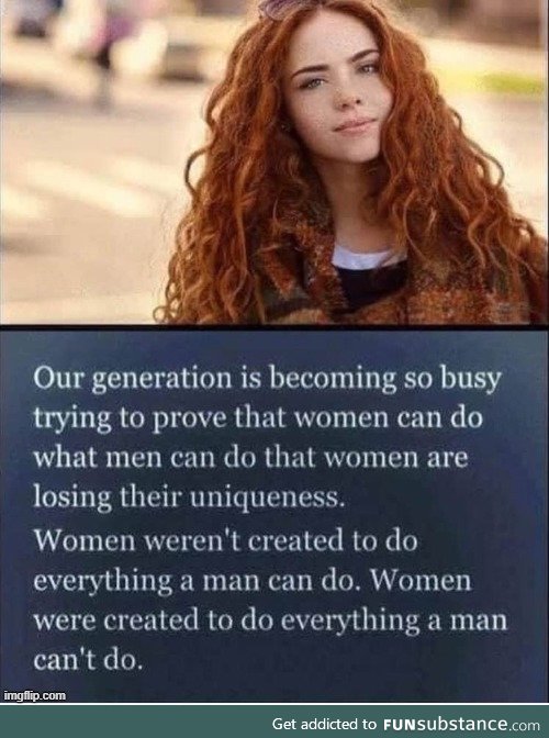 Women don't need to do everything a man can do