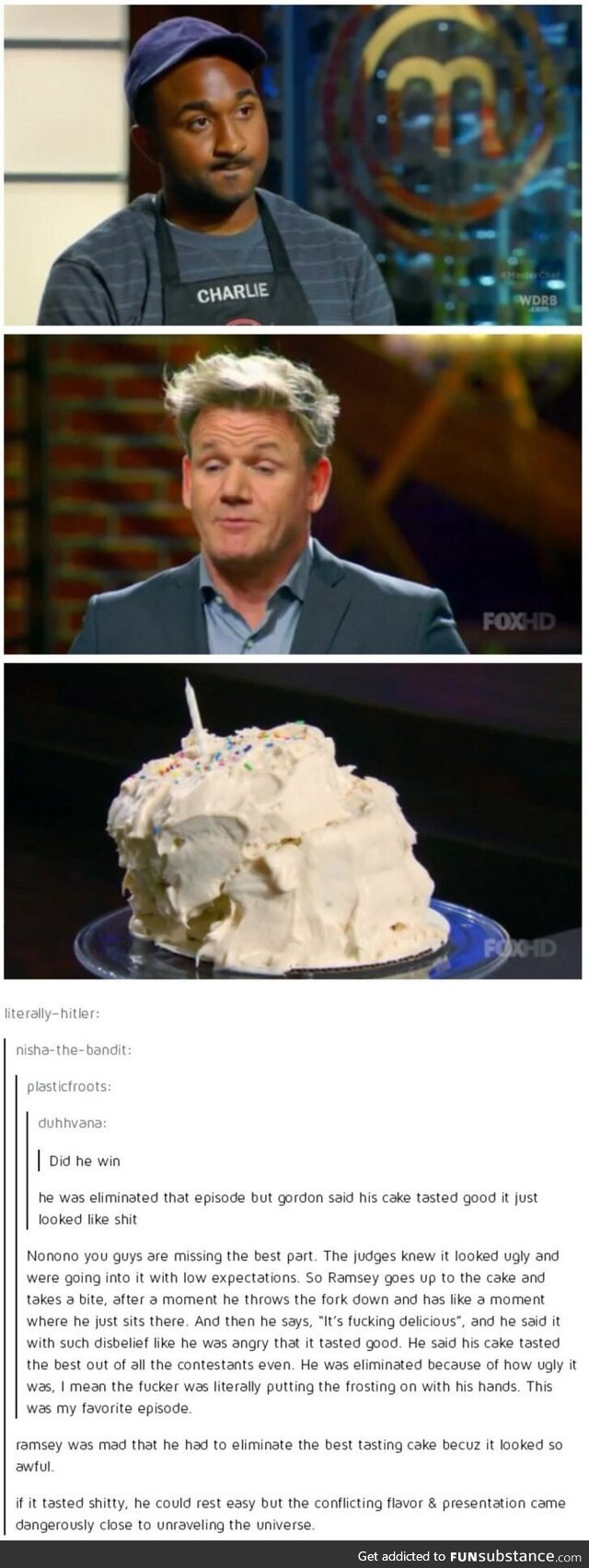 Gordon Ramsay encountering an ugly cake that tastes great