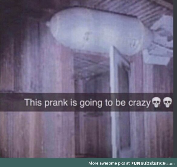 It's just a prank bro