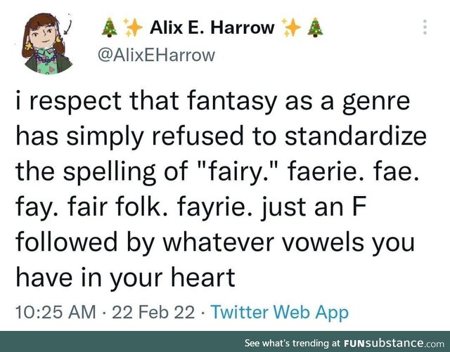 The fae cares not for mortal spelling