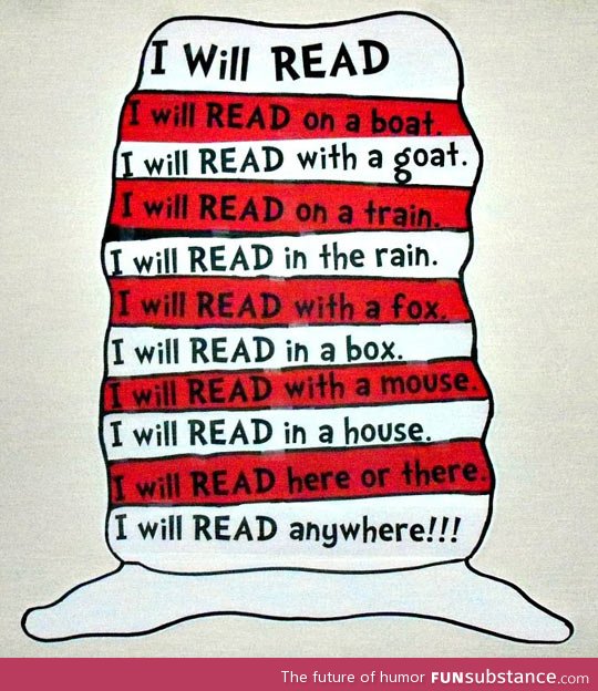 Dr. Seuss can be read anywhere, anytime