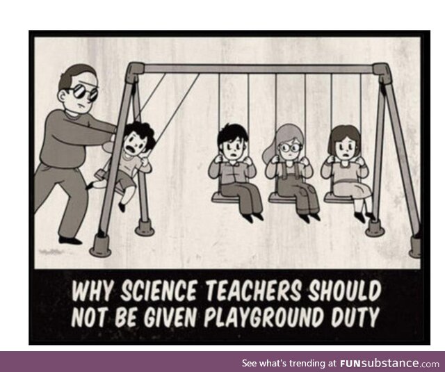 Science teachers playground duty