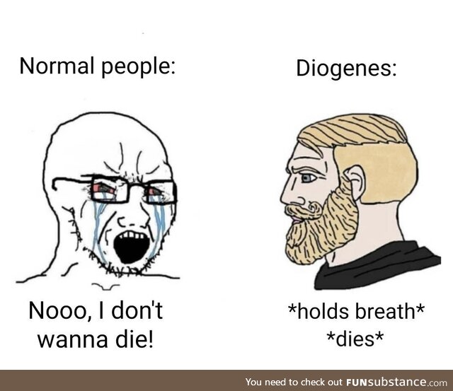 Diogenes life is absolutely crazy