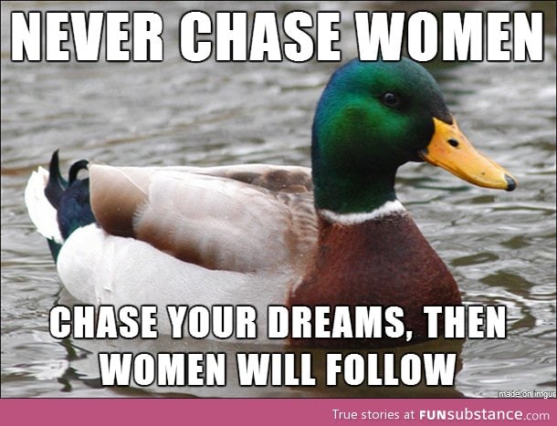 My dad's wise words in regards with women