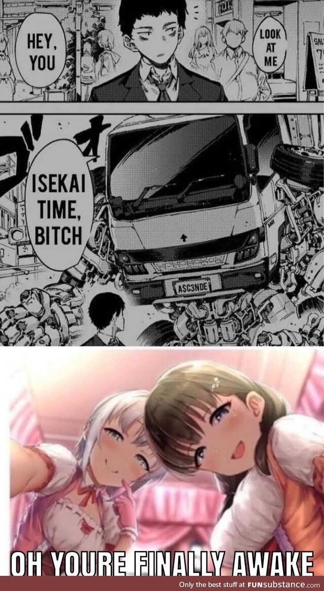 When truck-kun finally gets you