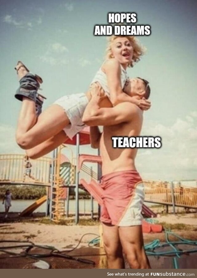 Teachers, I salute you